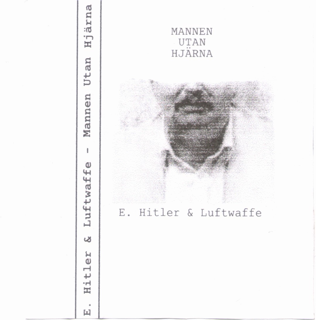 E Hitler & Luftwaffe - Mannen utan hjärna